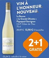 Promotions La baume la grande olivette piquepoul-sauvignon |.g.p. cotes-de-thau - Vins blancs - Valide de 08/05/2024 à 21/05/2024 chez OKay