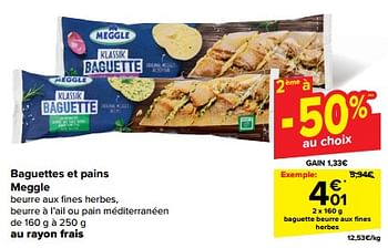 Promoties Baguette beurre aux fines herbes - Meggle - Geldig van 08/05/2024 tot 21/05/2024 bij Carrefour