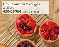 Promotions Croûte aux fruits rouges - Produit maison - Carrefour  - Valide de 08/05/2024 à 21/05/2024 chez Carrefour