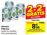 Promotions Les 4 désodorisants toilettes gel rosée du matin - Febreze - Valide de 08/05/2024 à 21/05/2024 chez Carrefour