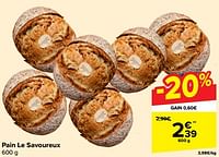 Promotions Pain le savoureux - Produit maison - Carrefour  - Valide de 08/05/2024 à 21/05/2024 chez Carrefour