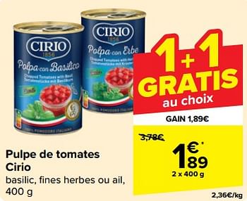 Promoties Pulpe de tomates cirio - CIRIO - Geldig van 08/05/2024 tot 21/05/2024 bij Carrefour