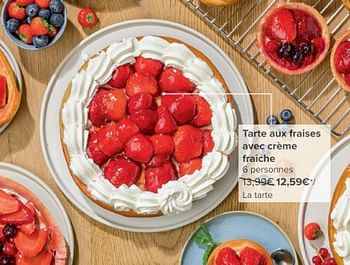 Promoties Tarte aux fraises avec crème fraîche - Huismerk - Carrefour  - Geldig van 08/05/2024 tot 21/05/2024 bij Carrefour