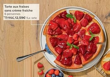 Promoties Tarte aux fraises sans crème fraîche - Huismerk - Carrefour  - Geldig van 08/05/2024 tot 21/05/2024 bij Carrefour