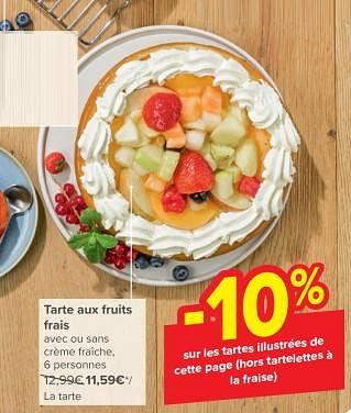 Promoties Tarte aux fruits frais - Huismerk - Carrefour  - Geldig van 08/05/2024 tot 21/05/2024 bij Carrefour