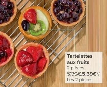 Promoties Tartelettes aux fruits - Huismerk - Carrefour  - Geldig van 08/05/2024 tot 21/05/2024 bij Carrefour