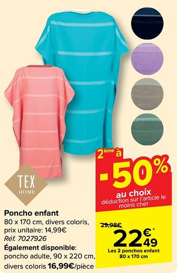 Promotions Poncho enfant - Tex - Valide de 08/05/2024 à 21/05/2024 chez Carrefour