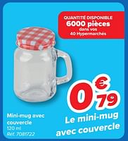 Promotions Mini-mug avec couvercle - Produit maison - Carrefour  - Valide de 08/05/2024 à 21/05/2024 chez Carrefour