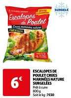 Promotions Escalopes de poulet crues marinées nature surgelées - Produit Maison - Auchan Ronq - Valide de 07/05/2024 à 19/05/2024 chez Auchan Ronq