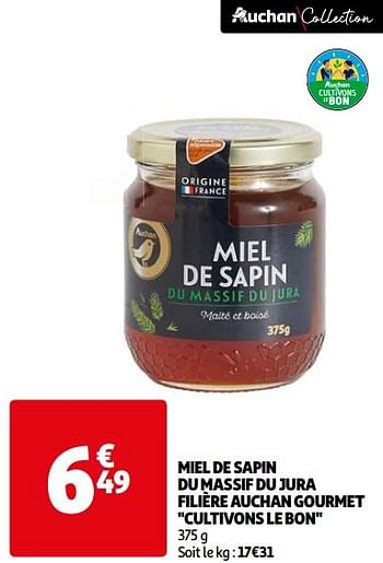 Promotions Miel de sapin du massif du jura filière auchan gourmet cultivons le bon - Produit Maison - Auchan Ronq - Valide de 07/05/2024 à 19/05/2024 chez Auchan Ronq