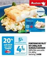 Promotions Portions de filet de cabillaud surgelé auchan - Produit Maison - Auchan Ronq - Valide de 07/05/2024 à 19/05/2024 chez Auchan Ronq