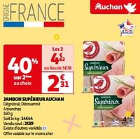 Promotions Jambon supérieur auchan - Produit Maison - Auchan Ronq - Valide de 07/05/2024 à 19/05/2024 chez Auchan Ronq