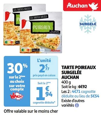 Promoties Tarte poireaux surgelée auchan - Huismerk - Auchan - Geldig van 07/05/2024 tot 13/05/2024 bij Auchan