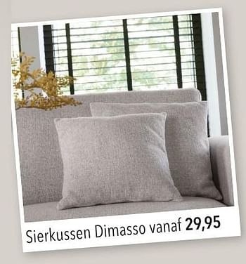 Promoties Sierkussen dimasso - Huismerk - Pronto Wonen - Geldig van 05/05/2024 tot 11/05/2024 bij Pronto Wonen