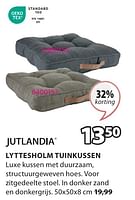 Promoties Lyttesholm tuinkussen - Jutlandia - Geldig van 06/05/2024 tot 19/05/2024 bij Jysk