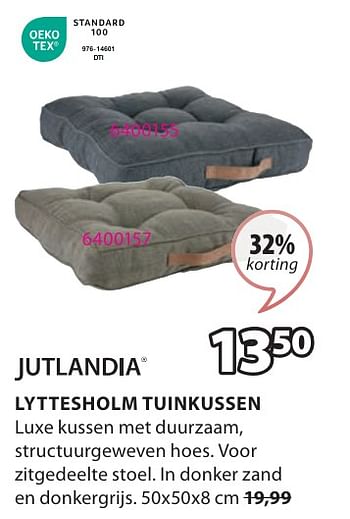 Promotions Lyttesholm tuinkussen - Jutlandia - Valide de 06/05/2024 à 19/05/2024 chez Jysk