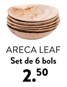 Promoties Areca leaf set de 6 bols - Huismerk - Casa - Geldig van 02/05/2024 tot 14/06/2024 bij Casa