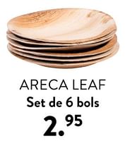 Promotions Areca leaf set de 6 bols - Produit maison - Casa - Valide de 02/05/2024 à 14/06/2024 chez Casa