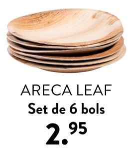 Promoties Areca leaf set de 6 bols - Huismerk - Casa - Geldig van 02/05/2024 tot 14/06/2024 bij Casa