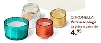 Promotions Citronella verre avec bougie - Produit maison - Casa - Valide de 02/05/2024 à 14/06/2024 chez Casa