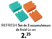 Promotions Refresh set de 3 accumulateurs de froid - Produit maison - Casa - Valide de 02/05/2024 à 14/06/2024 chez Casa