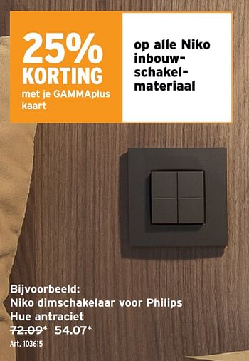 Promoties Niko dimschakelaar voor philips hue antraciet - Niko - Geldig van 08/05/2024 tot 14/05/2024 bij Gamma
