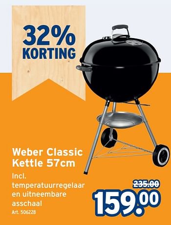 Promotions Weber classic kettle - Weber - Valide de 08/05/2024 à 14/05/2024 chez Gamma