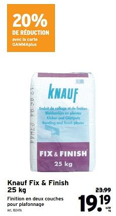 Promotions Knauf fix + finish - Knauf - Valide de 08/05/2024 à 14/05/2024 chez Gamma
