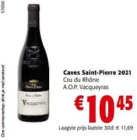 Promoties Caves saint-pierre 2021 cru du rhône a.o.p. vacqueyras - Rode wijnen - Geldig van 08/05/2024 tot 21/05/2024 bij Colruyt
