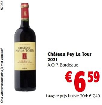 Promotions Château pey la tour 2021 a.o.p. bordeaux - Vins rouges - Valide de 08/05/2024 à 21/05/2024 chez Colruyt
