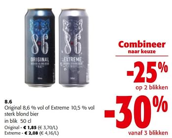 Promotions 8.6 original of extreme sterk blond bier - Brouwerij Haacht - Valide de 08/05/2024 à 21/05/2024 chez Colruyt