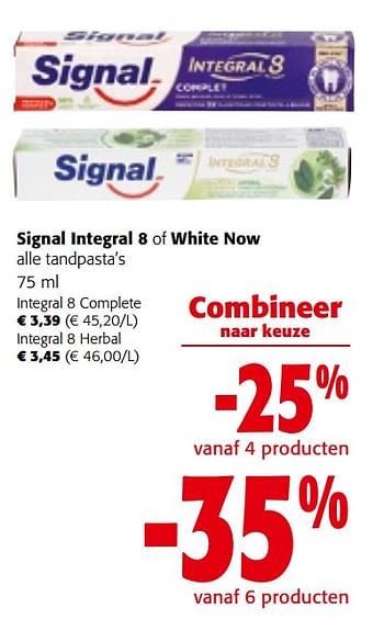Promotions Signal integral 8 of white now alle tandpasta`s - Signal - Valide de 08/05/2024 à 21/05/2024 chez Colruyt