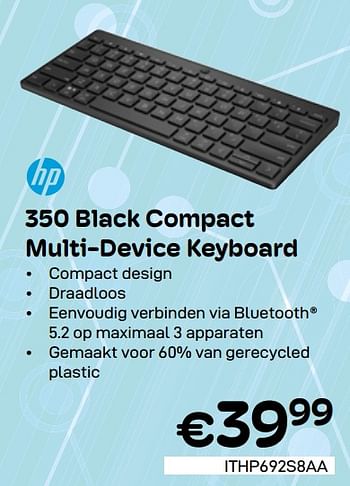 Promoties 350 black compact multi device keyboard - HP - Geldig van 01/05/2024 tot 31/05/2024 bij Compudeals
