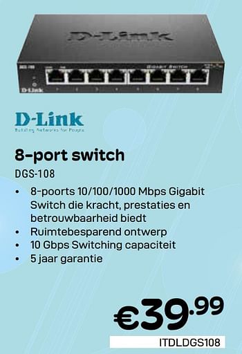 Promotions 8-port switch dgs-108 - D-Link - Valide de 01/05/2024 à 31/05/2024 chez Compudeals