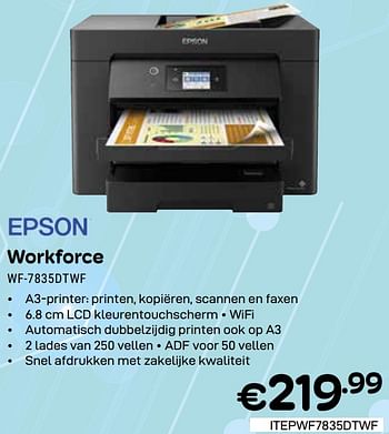Promotions Epson workforce wf-7835dtwf - Epson - Valide de 01/05/2024 à 31/05/2024 chez Compudeals