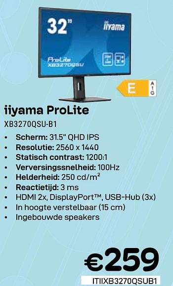 Promoties Iiyama prolite xb3270qsu-b1 - Iiyama - Geldig van 01/05/2024 tot 31/05/2024 bij Compudeals