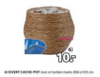Promotions Sivert cache-pot - Produit Maison - Jysk - Valide de 06/05/2024 à 19/05/2024 chez Jysk