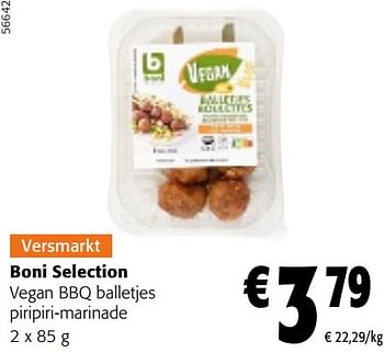 Promotions Boni selection vegan bbq balletjes piripiri-marinade - Boni - Valide de 08/05/2024 à 21/05/2024 chez Colruyt
