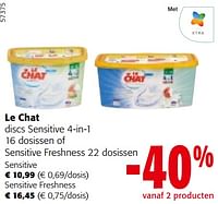 Promoties Le chat discs sensitive 4-in-1 16 dosissen of sensitive freshness 22 dosissen - Le Chat - Geldig van 08/05/2024 tot 21/05/2024 bij Colruyt