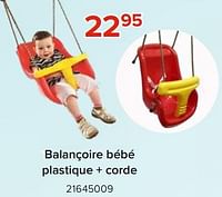 Promotions Balançoire bébé plastique + corde - Produit Maison - Euroshop - Valide de 03/05/2024 à 09/06/2024 chez Euro Shop