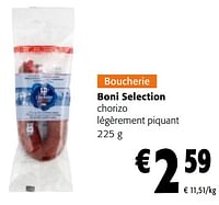 Promotions Boni selection chorizo légèrement piquant - Boni - Valide de 08/05/2024 à 21/05/2024 chez Colruyt