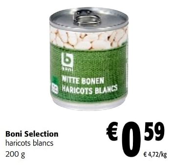 Promotions Boni selection haricots blancs - Boni - Valide de 08/05/2024 à 21/05/2024 chez Colruyt