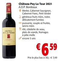Promotions Château pey la tour 2021 a.o.p. bordeaux - Vins rouges - Valide de 08/05/2024 à 21/05/2024 chez Colruyt