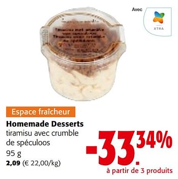 Promoties Homemade desserts tiramisu avec crumble de spéculoos - Homemade Desserts - Geldig van 08/05/2024 tot 21/05/2024 bij Colruyt