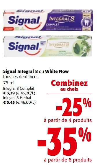 Promotions Signal integral 8 ou white now tous les dentifrices - Signal - Valide de 08/05/2024 à 21/05/2024 chez Colruyt