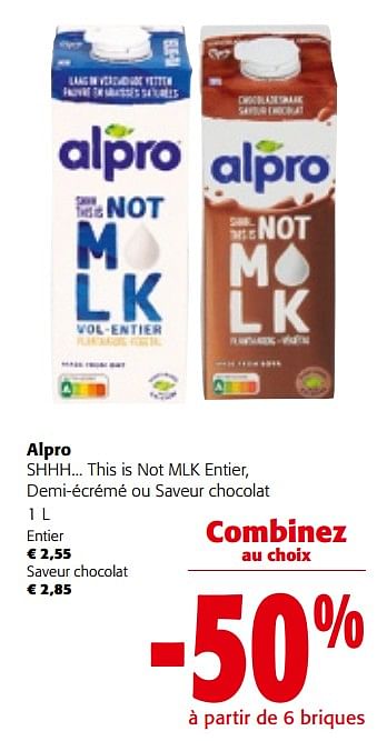 Promoties Alpro shhh... this is not mlk entier, demi-écrémé ou saveur chocolat - Alpro - Geldig van 08/05/2024 tot 21/05/2024 bij Colruyt