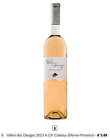 Promoties Vallon des glauges 2023 a.o.p. coteaux d`aix-en-provence - Rosé wijnen - Geldig van 08/05/2024 tot 21/05/2024 bij Colruyt