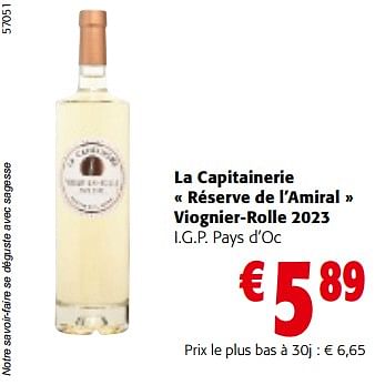 Promoties La capitainerie réserve de l’amiral viognier-rolle 2023 i.g.p. pays d’oc - Witte wijnen - Geldig van 08/05/2024 tot 21/05/2024 bij Colruyt