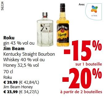 Promoties Roku gin ou jim beam kentucky straight bourbon whiskey ou honey - Huismerk - Colruyt - Geldig van 08/05/2024 tot 21/05/2024 bij Colruyt