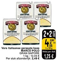 Promoties Vers italiaanse geraspte kaas marco polo gran sapore - Marc O'Polo - Geldig van 14/05/2024 tot 18/05/2024 bij Cora